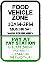Sign that says Food Vehicle Zone with times and days